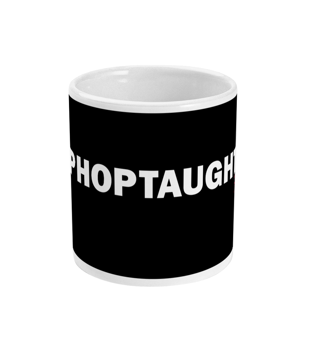 #HIPHOPTAUGHTME Official Fdot1 mug
